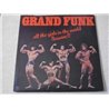 Grand Funk - All The Girls In The World Beware Vinyl LP Record For Sale