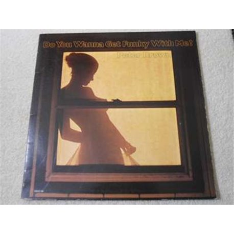 Peter Brown - Do You Wanna Get Funky With Me? LP Vinyl Record For Sale