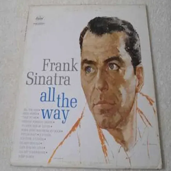 Frank Sinatra - All The Way LP Vinyl Record For Sale